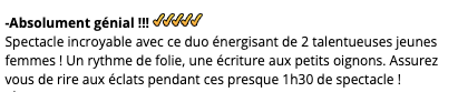 Avis du public sur le duo d'humoristes Sophie et Alexandra